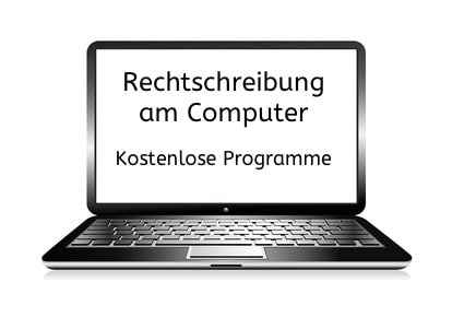 Rechtschreibung am Computer, Rechtschreibung, Computer, Lernprogramm, kostenlos, Eltern, Lehrer, Schule, Legasthenie, Lesen, Schreiben, DAF, DAZ, Erwachsene