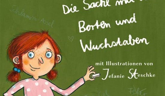 Buchtipp: Linkslesestärke oder Die Sache mit den Borten und Wuchstaben, lesen, LRS, Legasthenie, Kinder